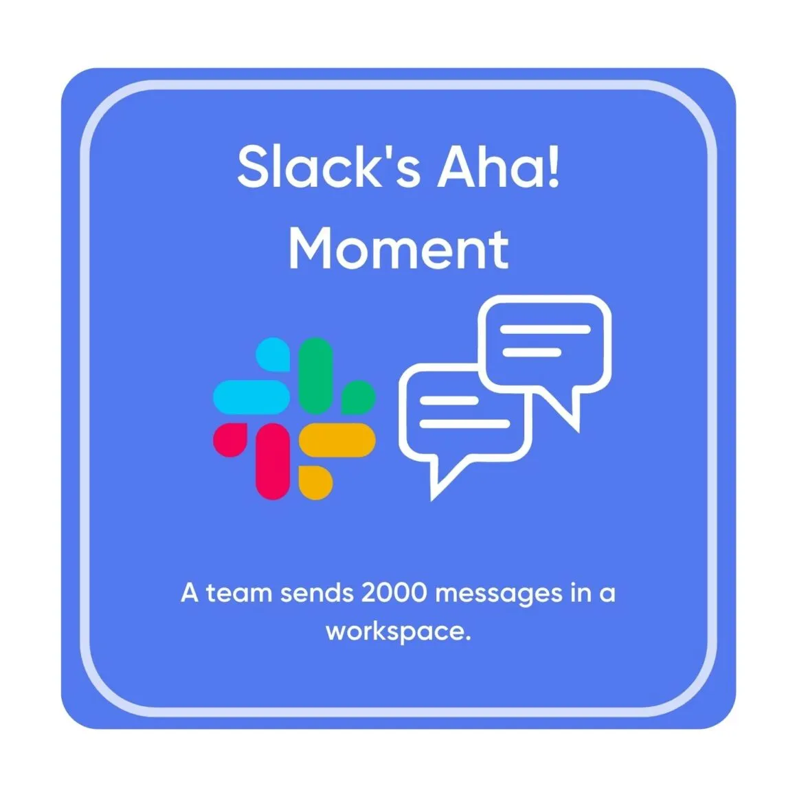 exemple de moment aha de slack