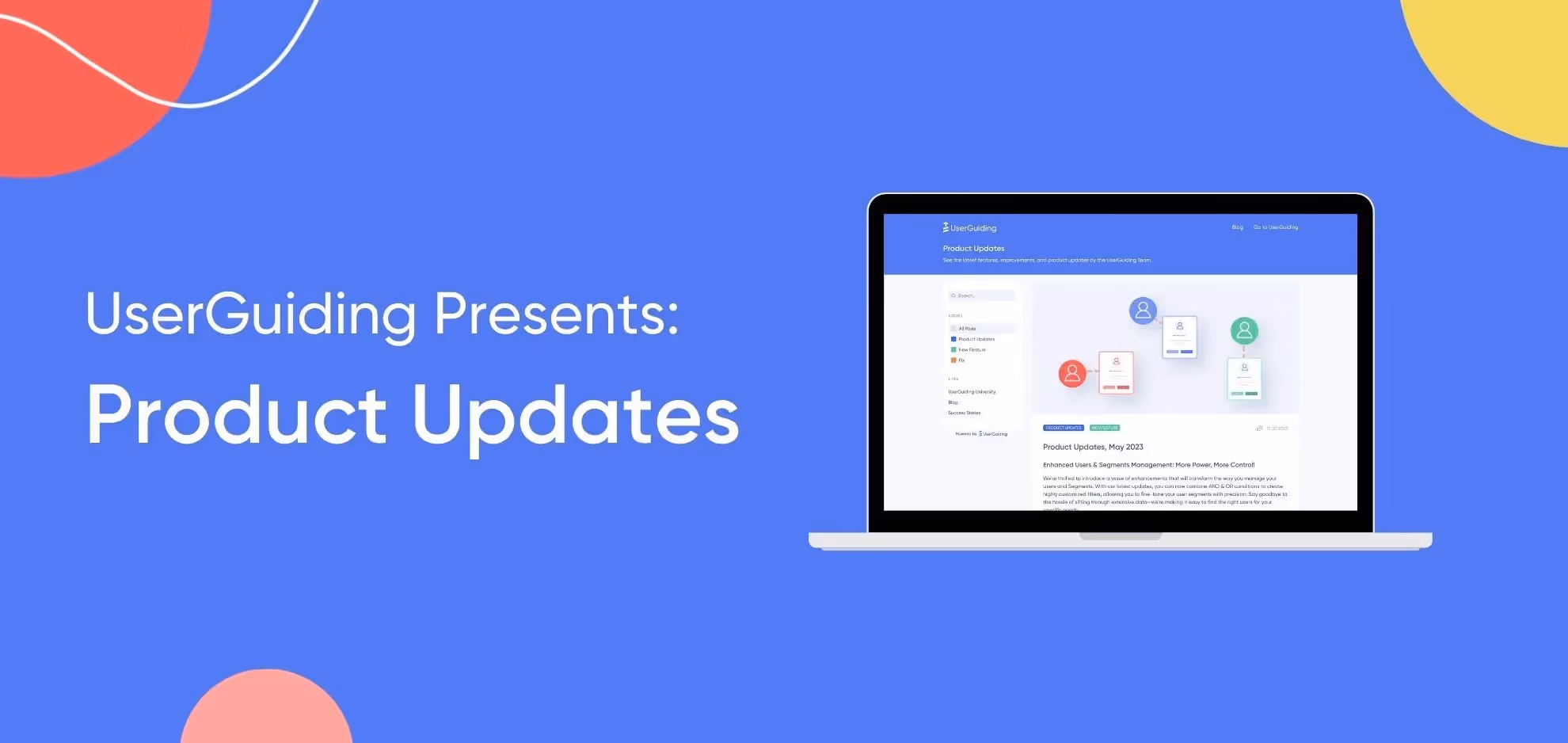 UserGuiding Takes Updates To The Next Level: Communicate with Users In-App Using Product Updates