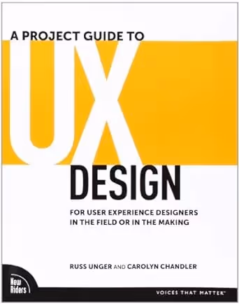 A Project Guide to UX Design