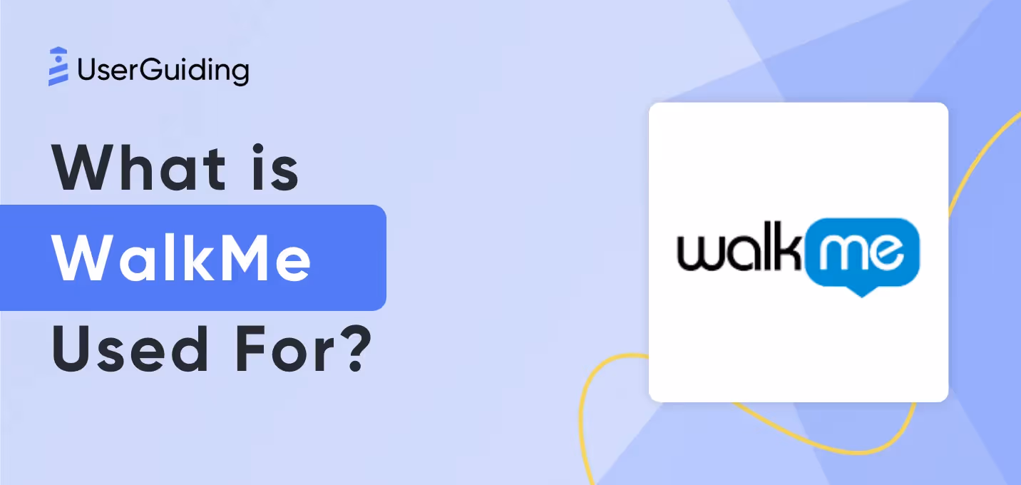 ¿Para qué se utiliza WalkMe? Funciones, casos de uso y precios