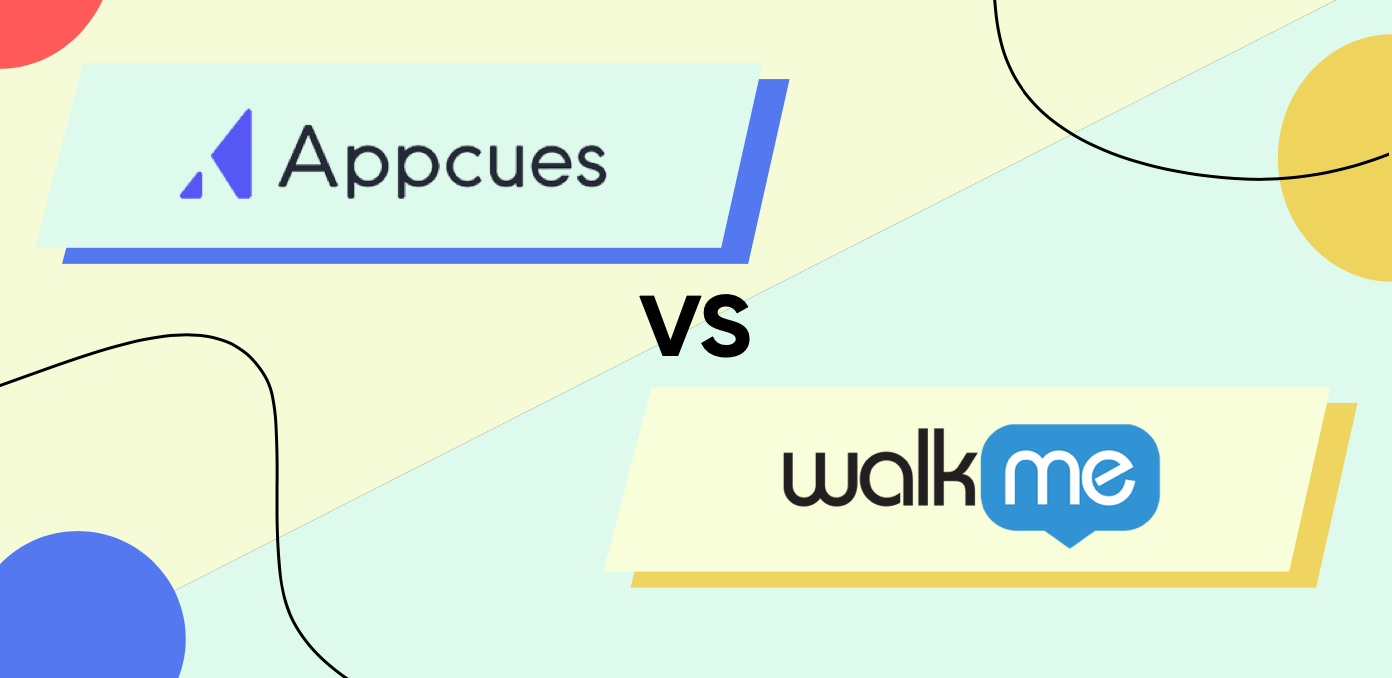 Appcues vs. WalkMe
